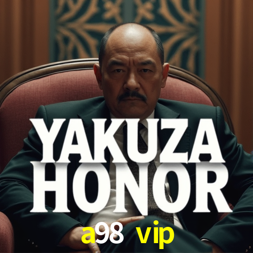 a98 vip